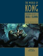 Cover of: The World of Kong: A Natural History of Skull Island (King Kong)