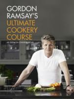Cover of: Gordon Ramsays Ultimate Cookery Course