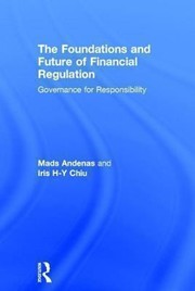 Cover of: The Foundations And Future Of Financial Regulation Governance For Responsibility