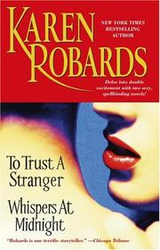 Cover of: To Trust A Stranger/Whispers At Midnight by Karen Robards