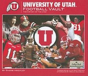 Cover of: University Of Utah Football Vault The History Of The Utes by 