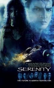 Cover of: Serenity - The Future is Worth Fighting For by Keith R. A. DeCandido