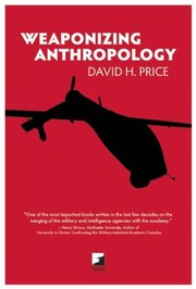 Cover of: Weaponizing Anthropology Social Science In Service Of The Militarized State