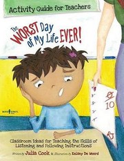 Cover of: The Worst Day Of My Life Ever Activity Guide For Teachers