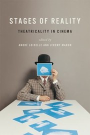 Cover of: Stages Of Reality Theatricality In Cinema