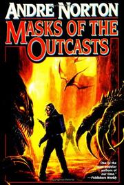 Cover of: Masks of the outcasts by Andre Norton