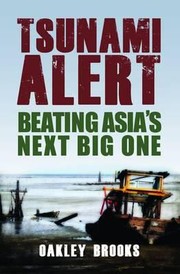 Cover of: Tsunami Alert Beating Asias Next Big One by Oakley Brooks