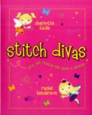 Cover of: Stitch Divas Girls Get Creative With Yarns And Thread