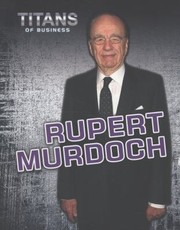 Cover of: Rupert Murdoch
            
                Titans of Business