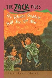 Cover of: The Volcano Goddess Will See You Now
            
                Zack Files Prebound by 