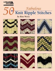 Cover of: 50 Fabulous Knit Ripple Stitches