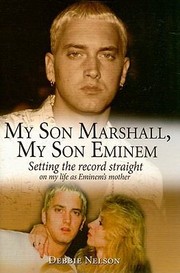 Cover of: My Son Marshall My Son Eminem Setting The Record Straight On My Life As Eminems Mother by 