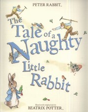 Cover of: The Tale Of A Naughty Little Rabbit by 