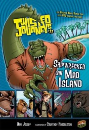 Cover of: Twisted Journeys 11 Shipwrecked On Mad Island