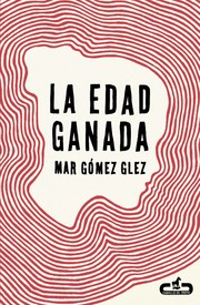 Cover of: La edad ganada