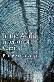 Cover of: In The World Interior Of Capital Towards A Philosophical Theory Of Globalization