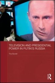 Cover of: Presidential Power And Television In Putins Russia