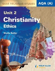 Cover of: Aqa A Gcse Religious Studies Unit 2 Textbook Christianity Ethics