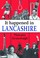 Cover of: It Happened in Lancashire