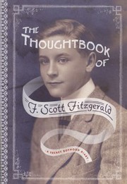 Cover of: The thoughtbook of F. Scott Fitzgerald: a secret boyhood diary