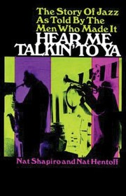 Cover of: Hear Me Talkin To Ya The Story Of Jazz As Told By The Men Who Made It