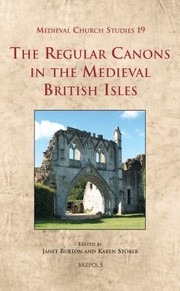 Cover of: The Regular Canons in the Medieval British Isles
            
                Medieval Church Studies