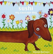 Cover of: Sushi My Sausage Dog