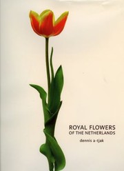 Cover of Royal Flowers Of The Netherlands by rien meijer