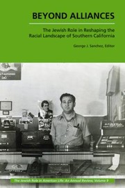 Cover of: Beyond Alliances The Jewish Role In Reshaping The Racial Landscape Of Southern California