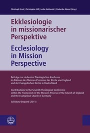 Ekklesiologie In Missionarischer Perspektiveecclesiology In Mission Perspective Beitrge Zur Siebten Theologischen Konferenz In Salisburyengland 2011 Im Rahmen Des Meissen Prozesses Der Evangelischen Kirche Von Deutschland Und Der Kirche Von England by Leslie Nathaniel