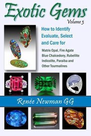 Cover of: How To Identify Evaluate Select And Care For Matrix Opal Fire Agate Blue Chalcedony