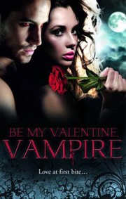 Cover of: Be My Valentine Vampire