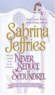 Cover of: Never Seduce A Scoundrel (The School For Heiresses, Book 1) by Sabrina Jeffries