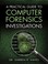 Cover of: A Practical Guide To Computer Forensics Investigations