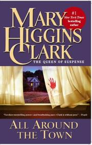 Cover of: All Around the Town by Mary Higgins Clark