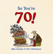 Cover of: So Youre 70 A Handbook For Super Seniors