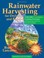 Cover of: Rainwater Harvesting For Drylands And Beyond