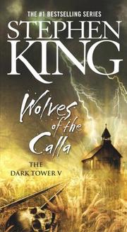 Cover of: Wolves of the Calla (The Dark Tower, Book 5) by Stephen King