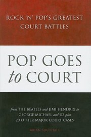 Cover of: Pop Goes To Court Rock N Pops Greatest Court Battles by 