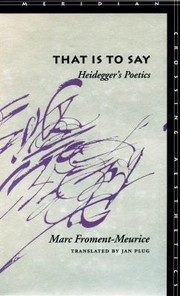 Cover of: That Is To Say: Heidegger’s Poetics