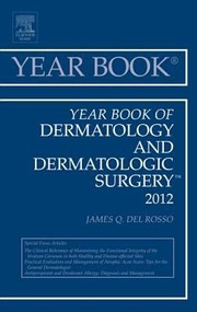 Cover of: Year Book Of Dermatology And Dermatologic Surgery 2012