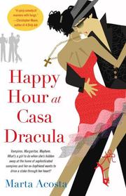 Cover of: Happy Hour at Casa Dracula (Casa Dracula Series, Book 1) | Marta Acosta