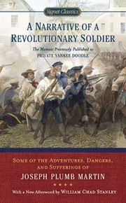 Cover of: A Narrative Of A Revolutionary Soldier Some Of The Adventures Dangers And Sufferings Of Joseph Plumb Martin