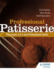 Cover of: Professional Patisserie For Levels 23 And Professional Chefs