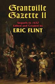 Cover of: Grantville gazette by compiled by Eric Flint.