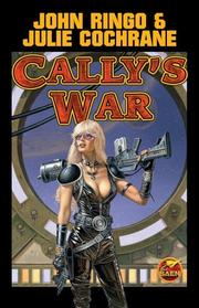 Cover of: Cally's War (Posleen War Series #5) by John Ringo, Julie Cochrane