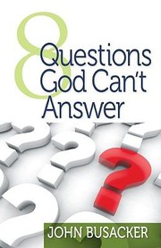 Cover of: 8 Questions God Cant Answer