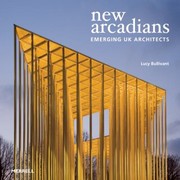 Cover of: New Arcadians Emerging Uk Architects