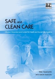 Safe And Clean Care Infection Prevention And Control For Health And Social Care Students by Tina Tilmouth