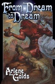 Cover of: From Dream to Dream by Arlene Golds